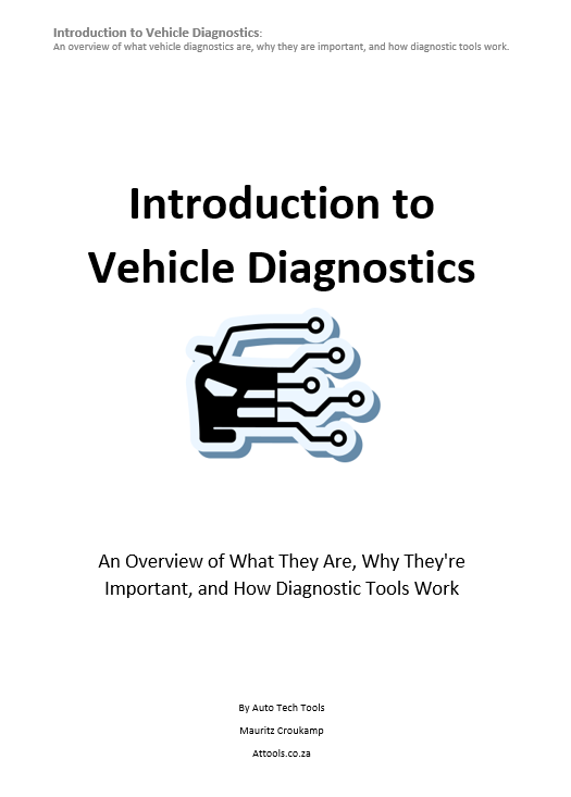 Diagnostics Ebook - Introduction to Vehicle Diagnostics: An Overview of What They Are, Why They're Important, and How Diagnostic Tools Work